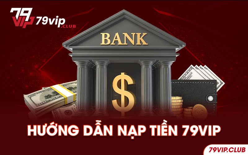 nạp tiền79vip