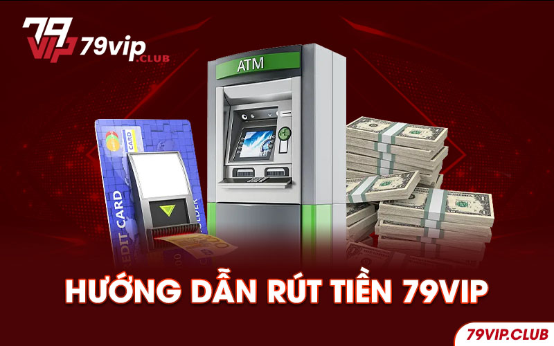 rút tiền79vip